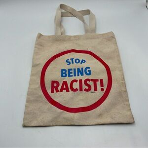 Gallery Dept “STOP BEING RACIST” Canvas Tote Bag